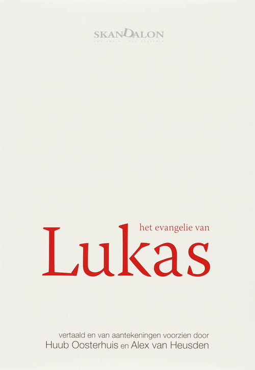 Skandalon Uitgeverij B.V. Het evangelie van Lukas