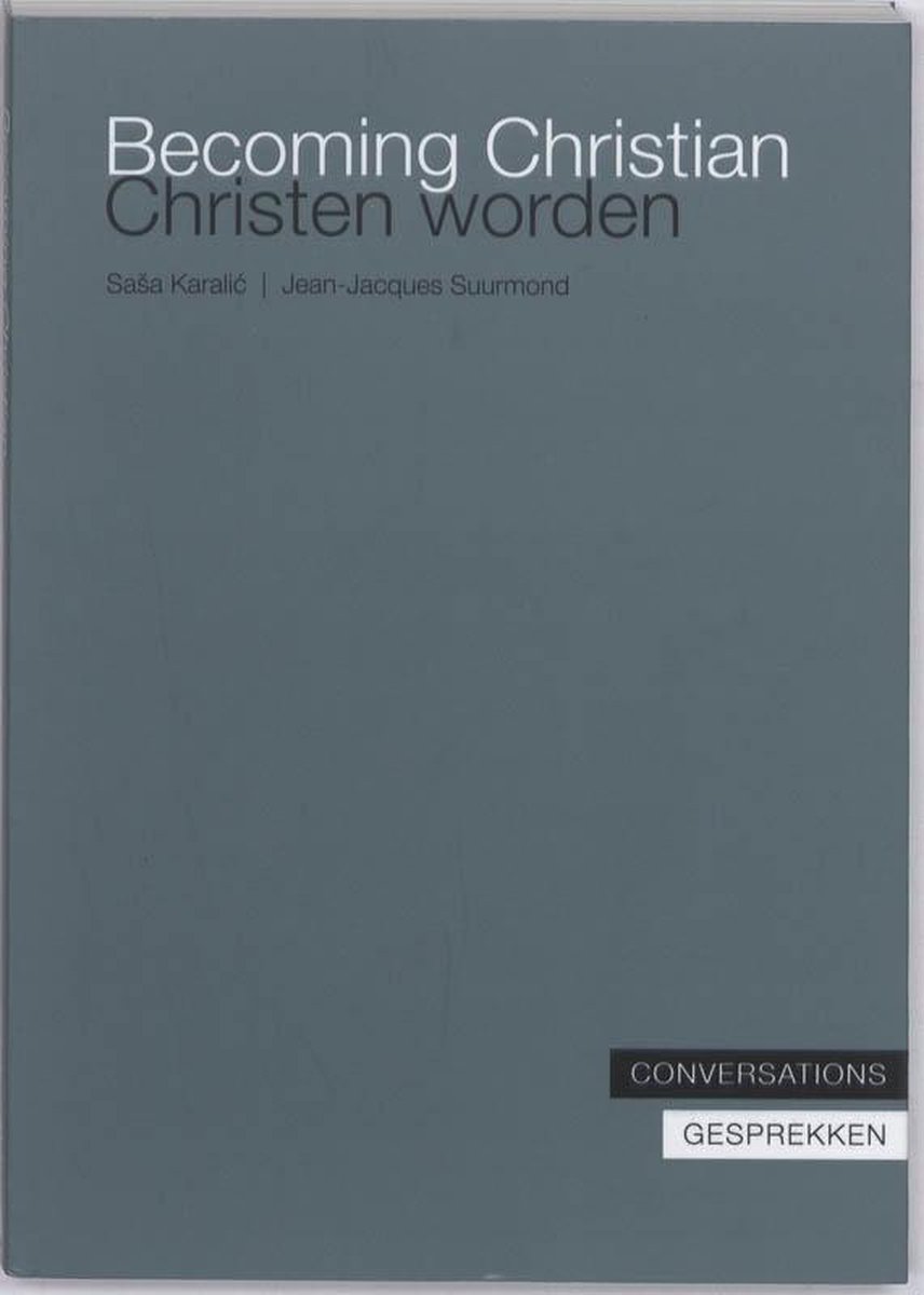 Becoming Christian, Christen worden