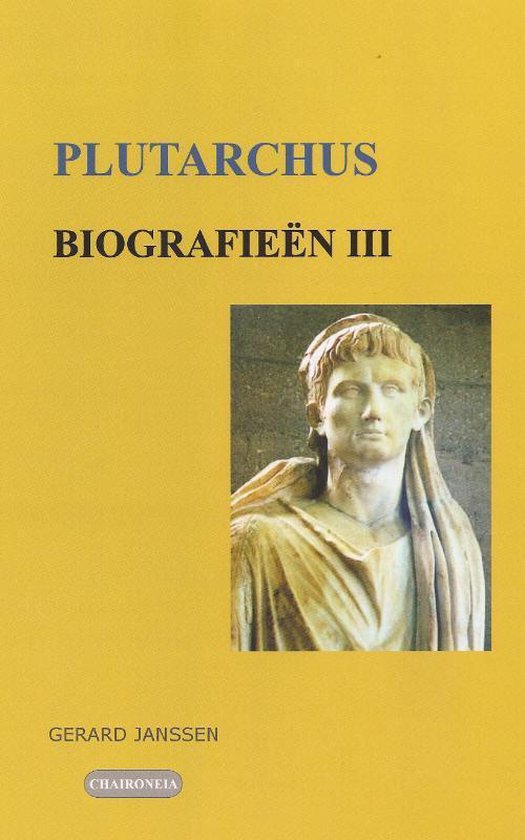 Chaironeia Biografieën III: M.Antonius, Brutus, Dion, Demetrios