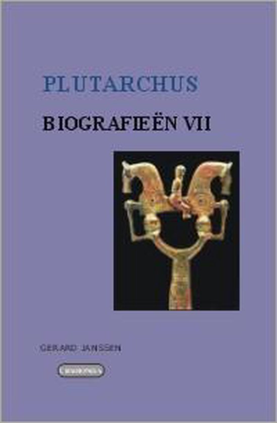 Chaironeia Biografieën VII: Lycurgus, Numa, Eumenes, Sertorius, Agis, Kleomenes, Tiberius, Gaius Gracchus.