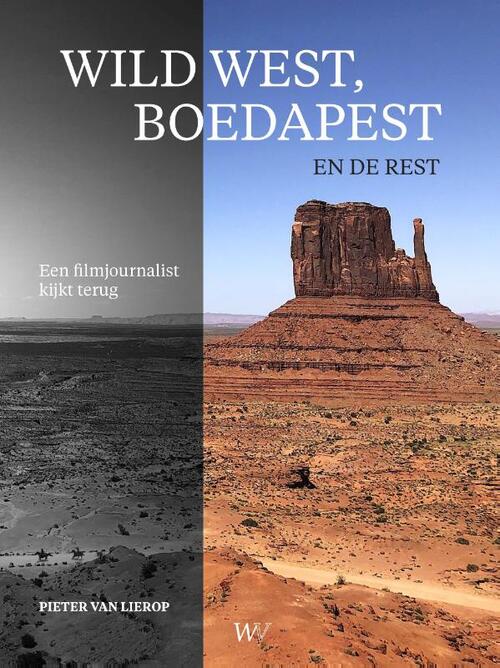 Het Wereldvenster Wild west, Boedapest en de rest