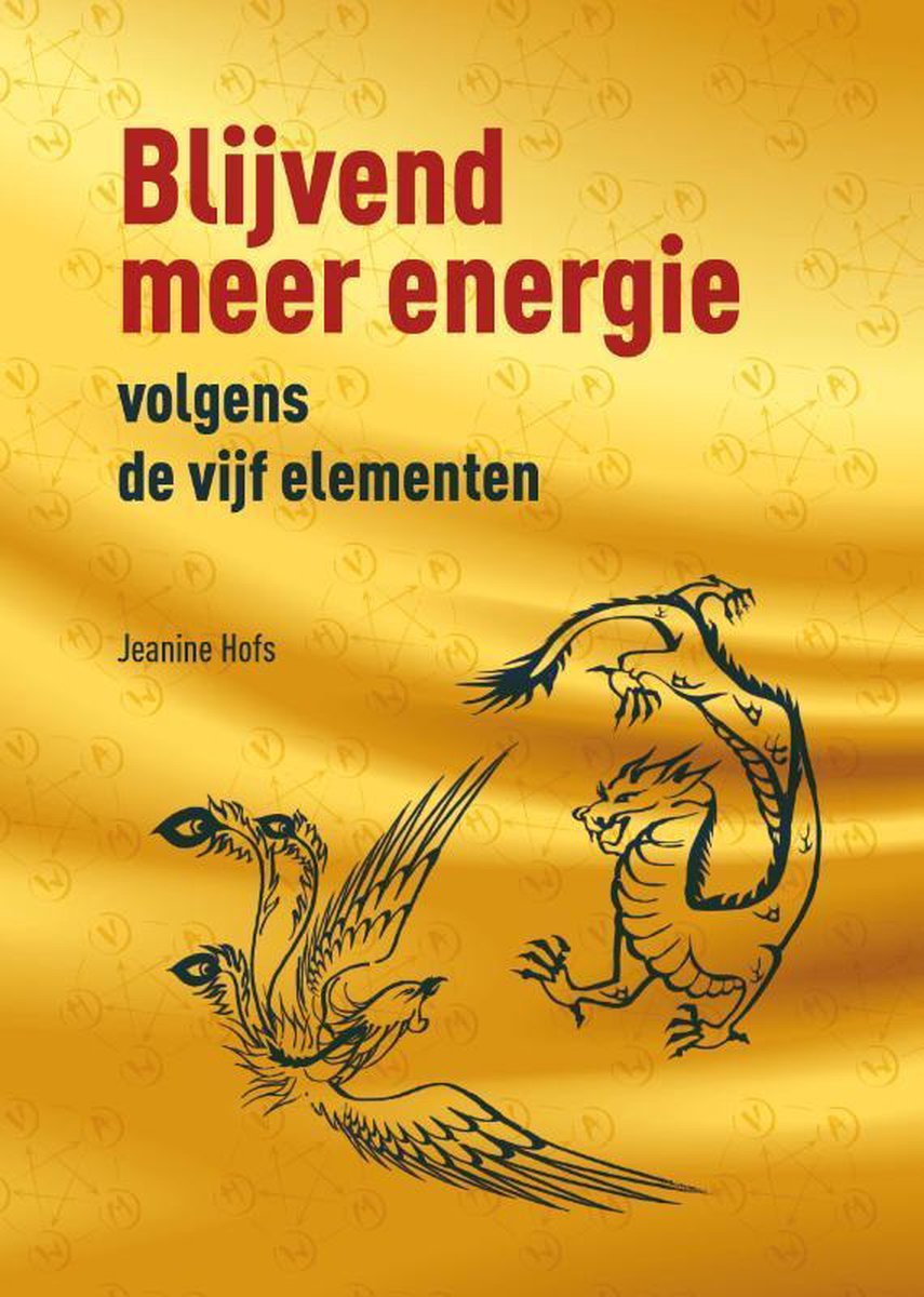 A3 Boeken Blijvend meer energie volgens de vijf elementen