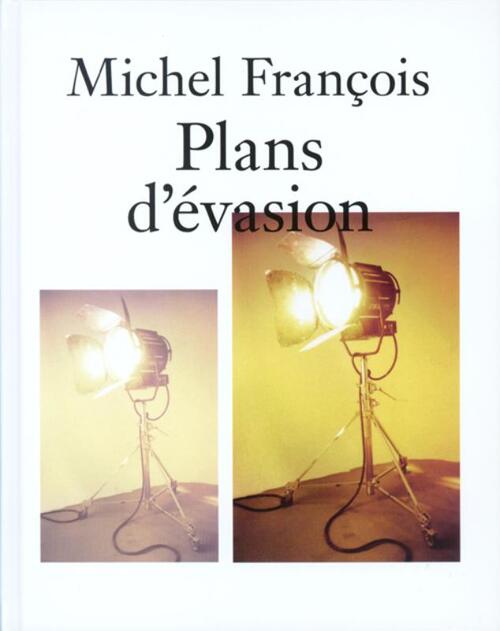 Michel François Plans d&apos;évasion