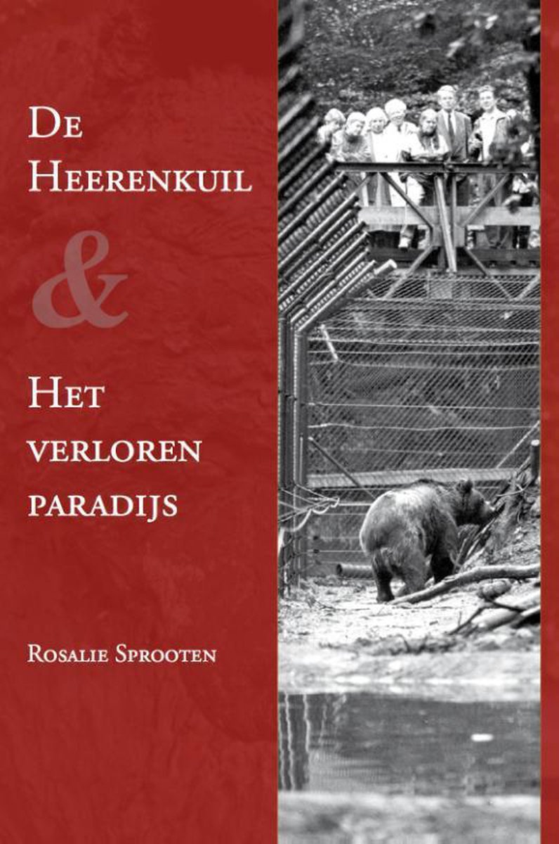 De Heerenkuil en; Het verloren paradijs