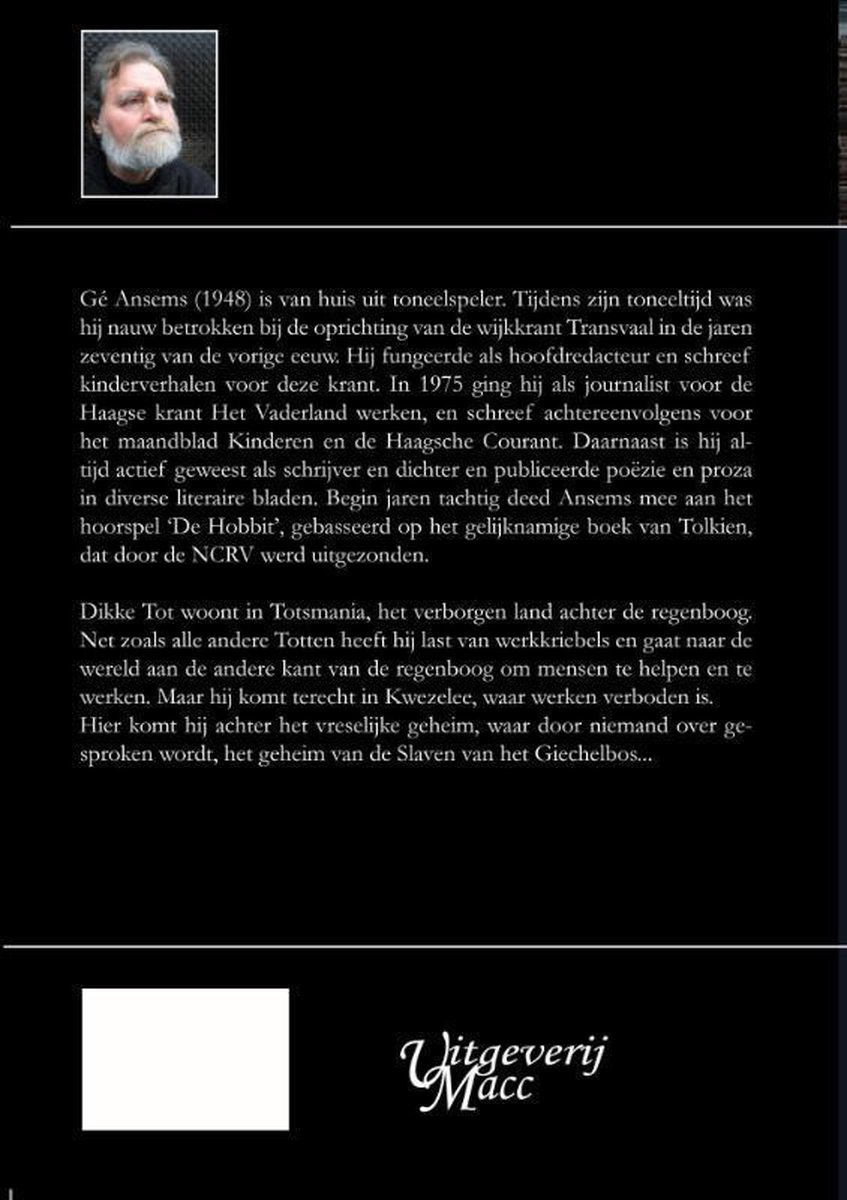 Uitgeverij Macc Dikke Tot - Slaven van het giechelbos