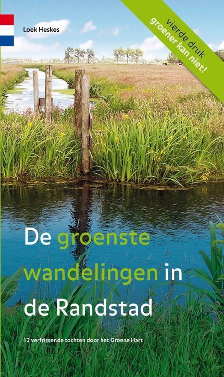 Uitgeverij Gegarandeerd Onregelmatig De groenste wandelingen in de Randstad