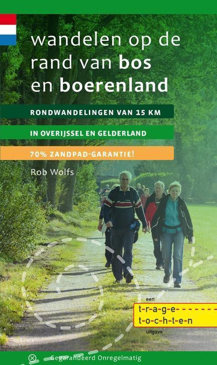 Uitgeverij Gegarandeerd Onregelmatig Wandelen op de rand van bos en boerenland