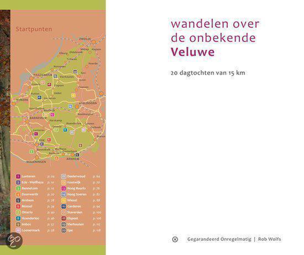 Uitgeverij Gegarandeerd Onregelmatig Wandelen over de onbekende Veluwe