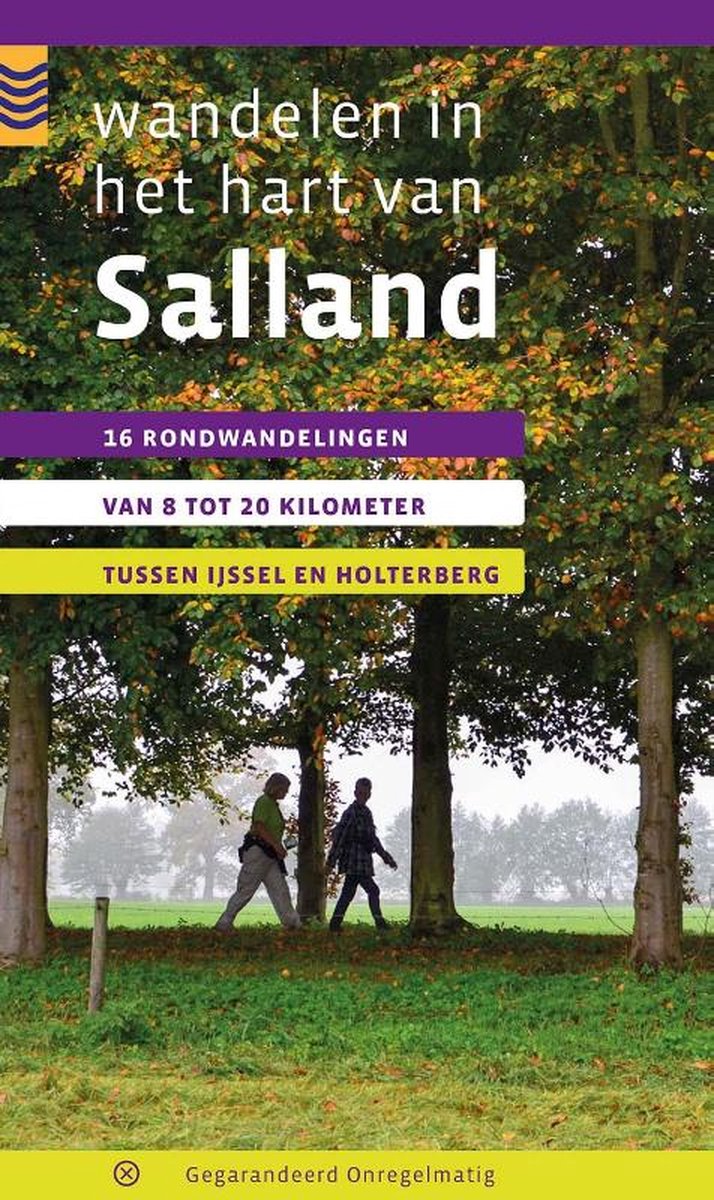 Uitgeverij Gegarandeerd Onregelmatig Wandelen in het hart van Salland