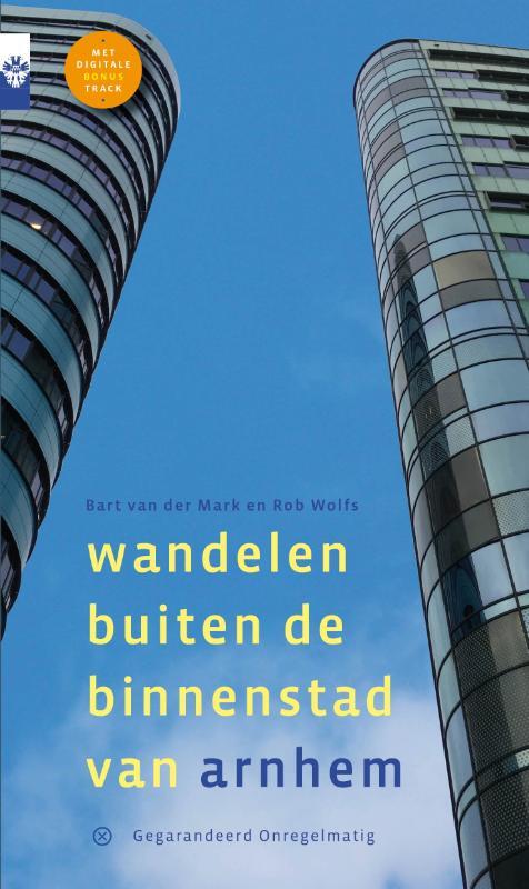 Uitgeverij Gegarandeerd Onregelmatig Wandelen buiten de binnenstad van Arnhem