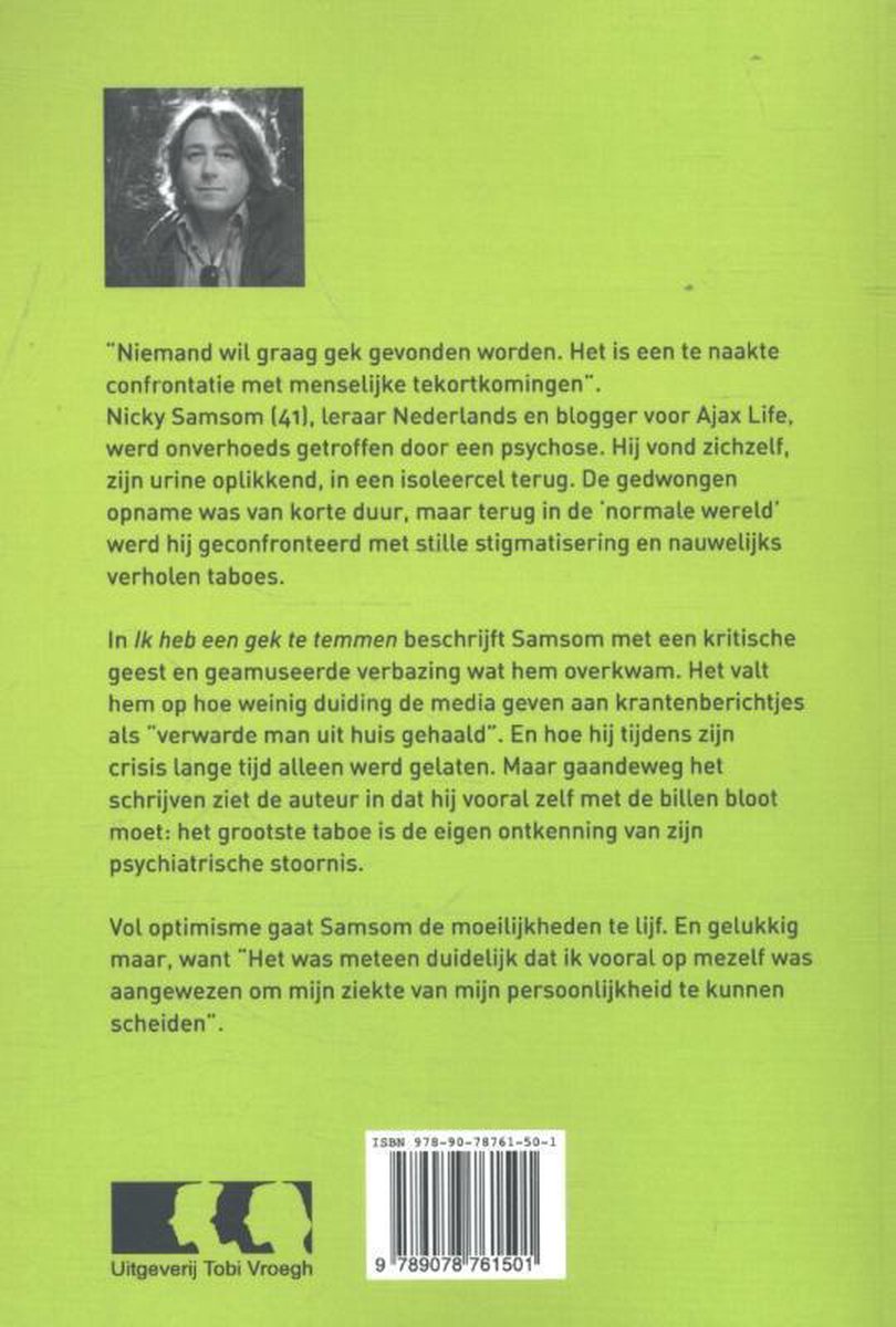 Ik heb een gek te temmen
