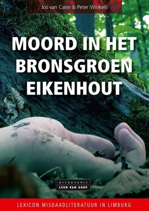 Leon Van Dorp Moord in het bronsgroen eikenhout