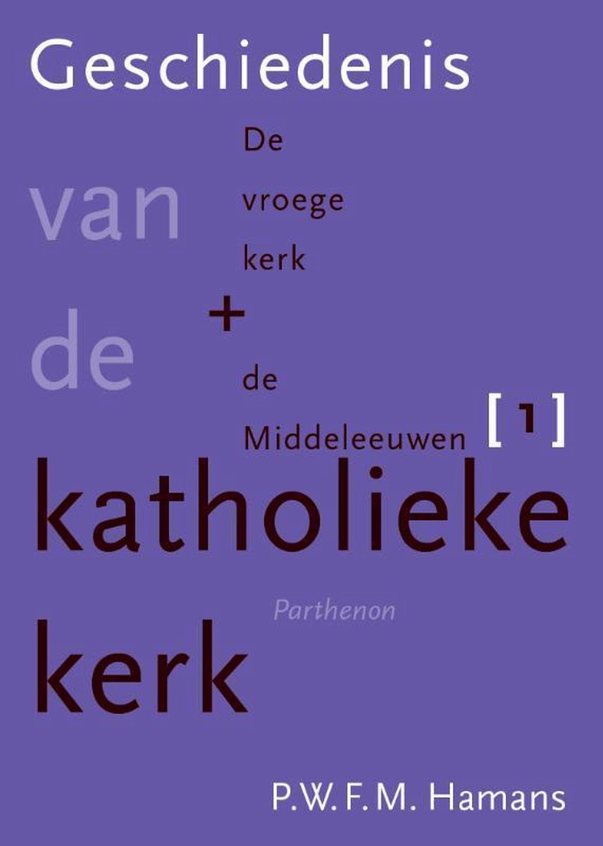 De vroege kerk en de Middeleeuwen