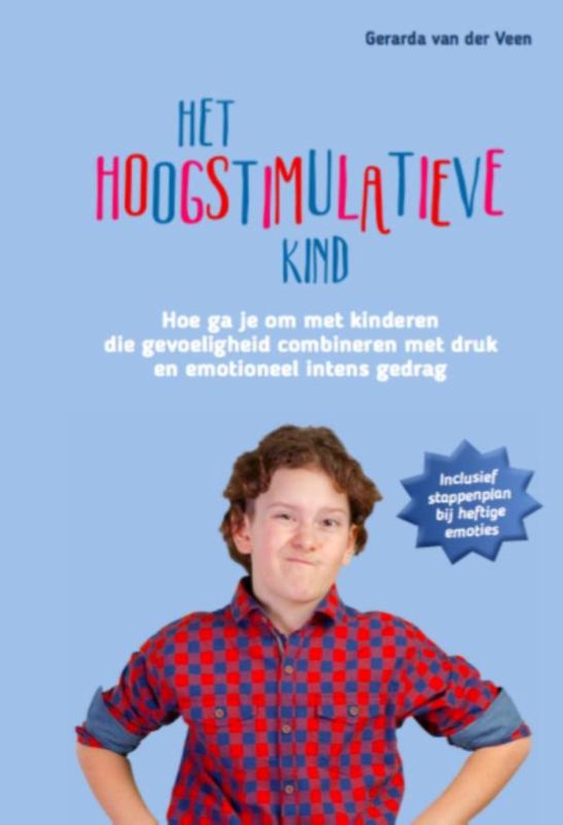 Het hoogstimulatieve kind