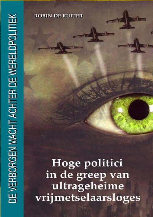 Mayra Publications Hoge politici in de greep van ultrageheime vrijmetselaarsloges