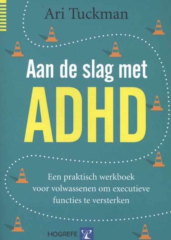 Hogrefe Uitgevers BV Aan de slag met ADHD