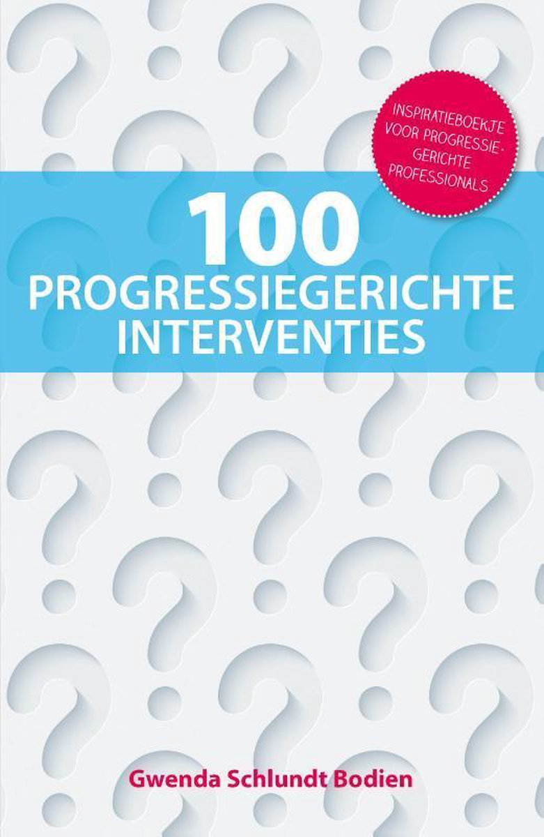 Crystallise Books 100 Progressiegerichte Interventies