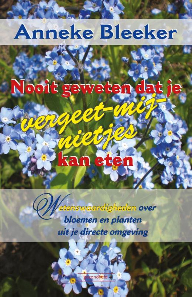 Nooit geweten dat je vergeet-mij-nietjes kan eten