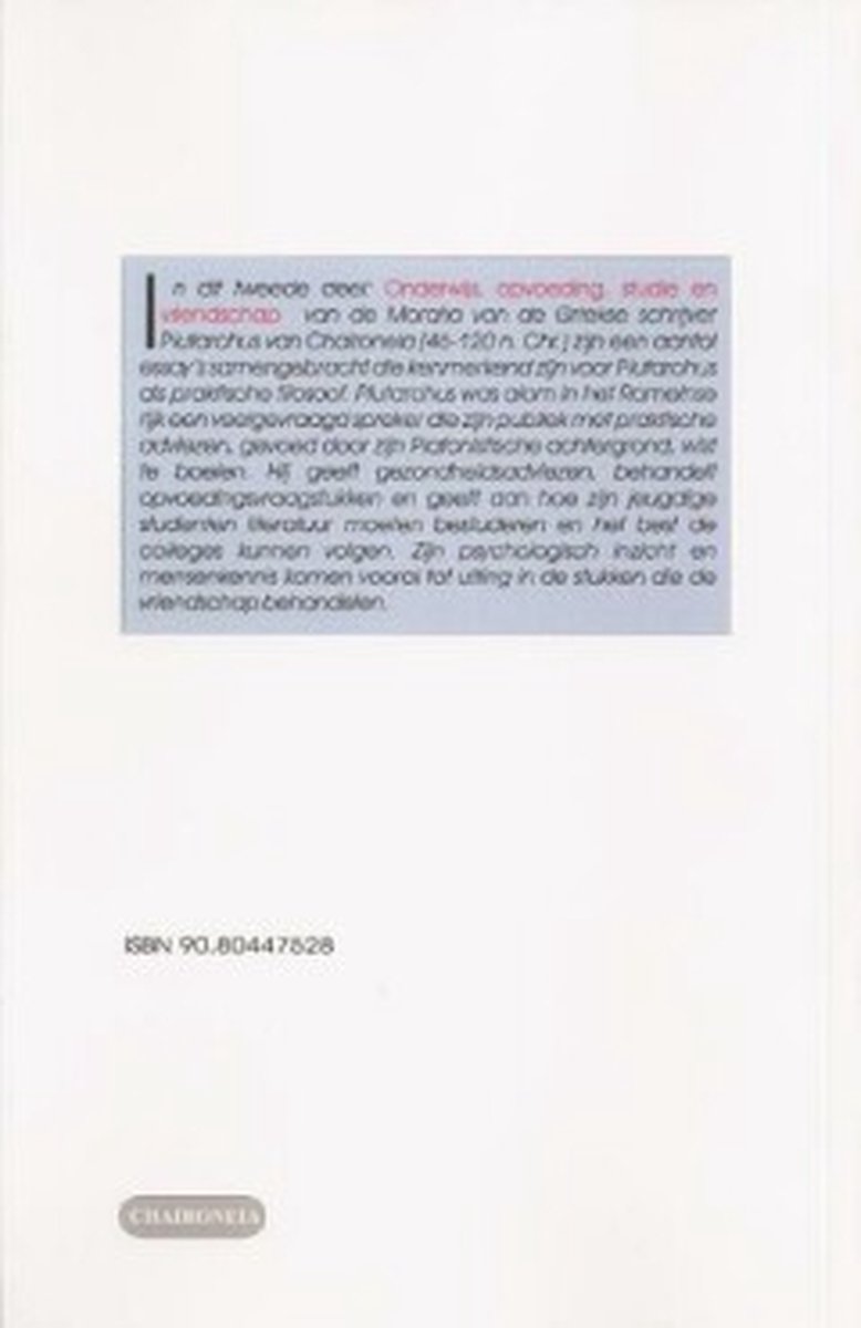 Chaironeia Moralia II: opvoeding, onderwijs, studie en vriendschap