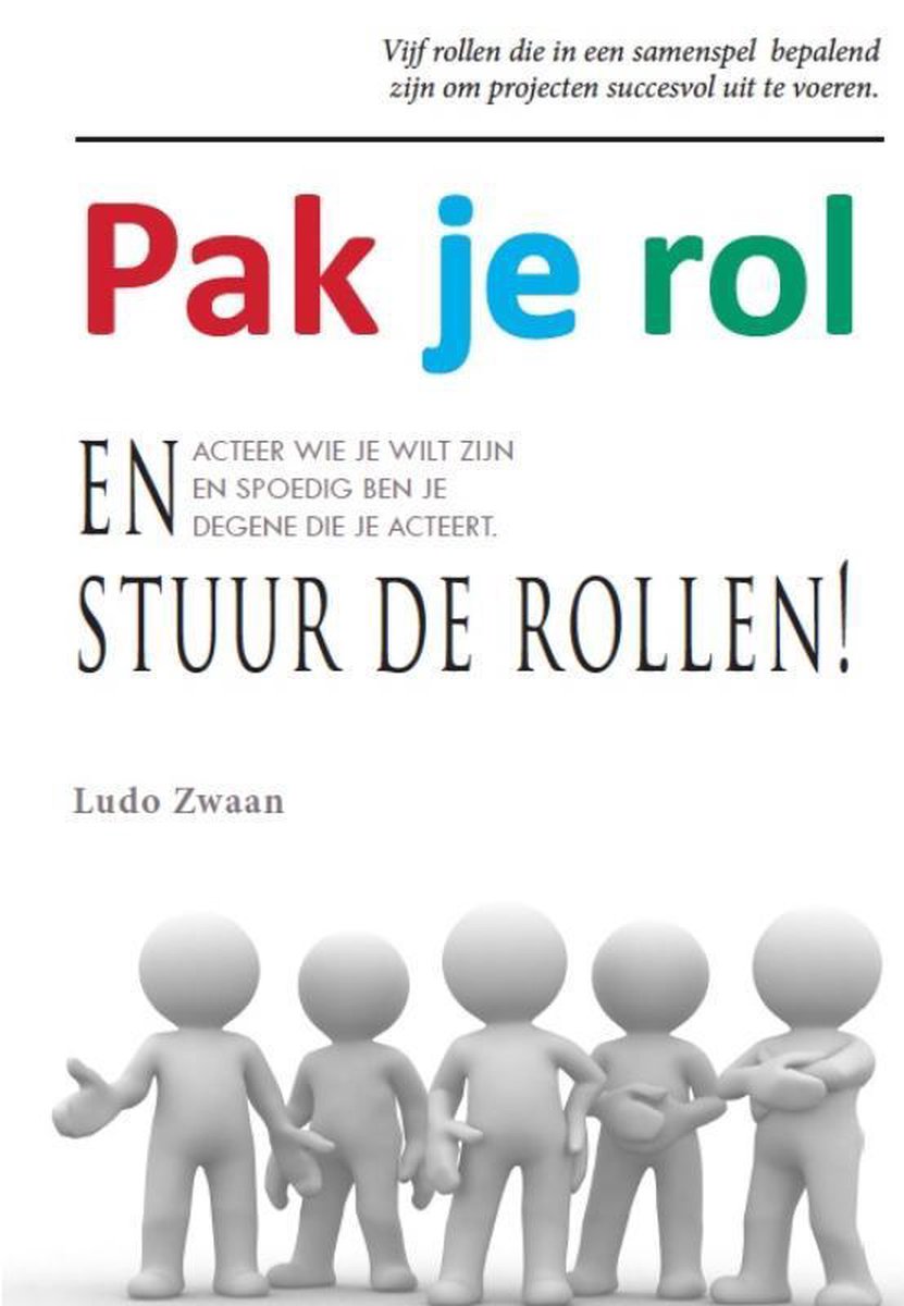 Pak je rol en stuur de rollen!