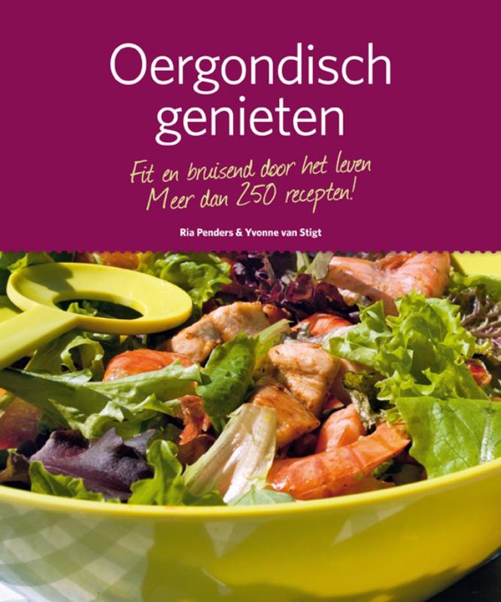 Oergezond Oergondisch genieten