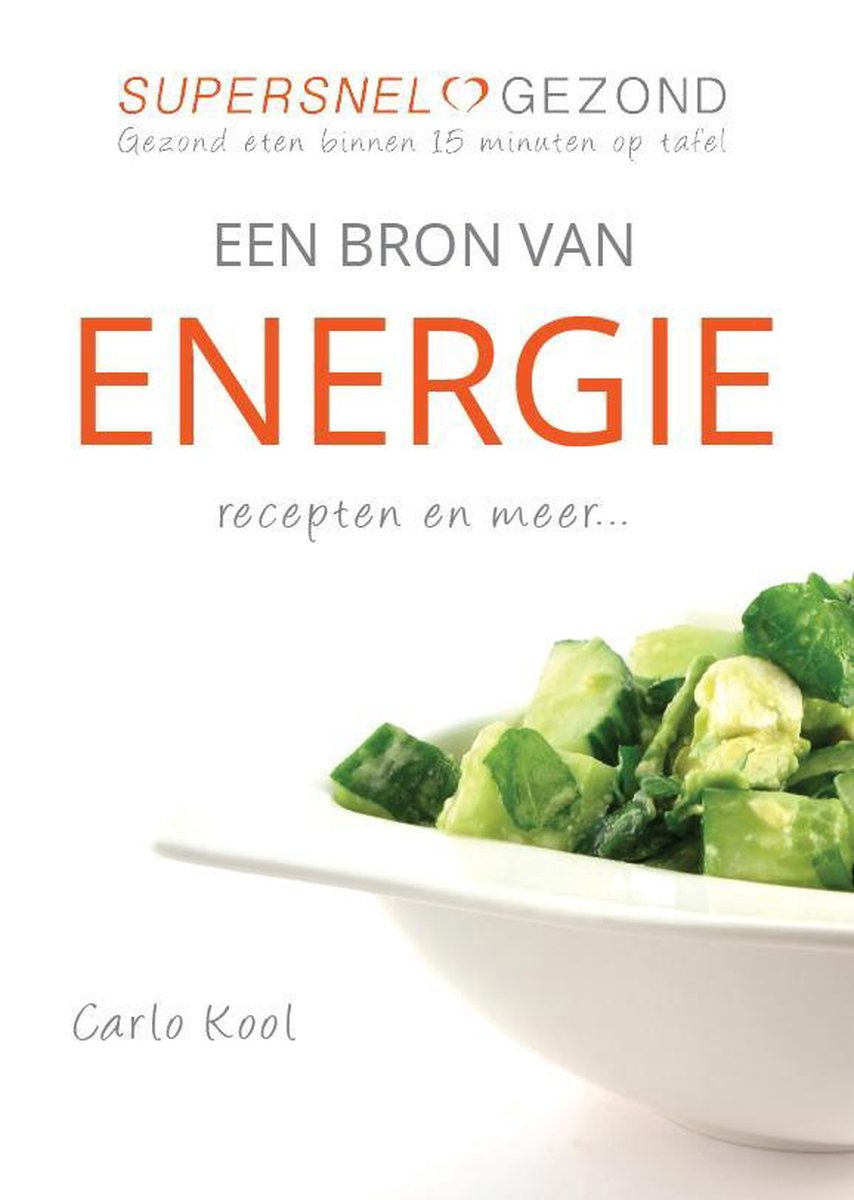 Supersnelgezond Een bron van energie