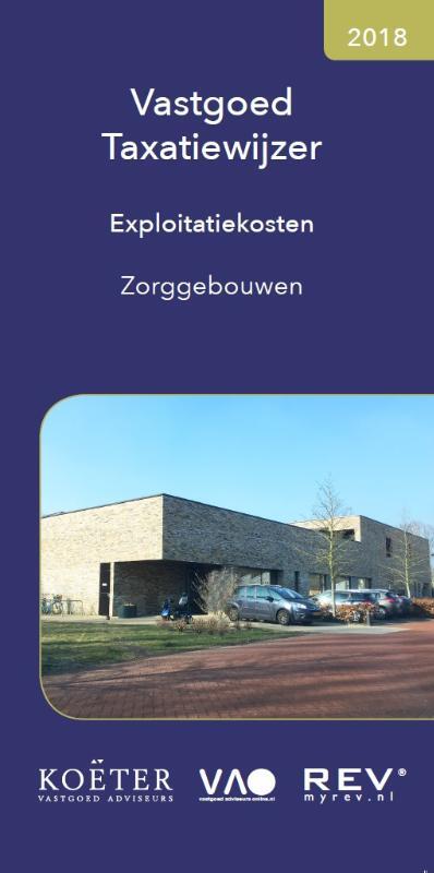 Vastgoed Adviseurs Online B.V. Vastgoed Taxatiewijzer Exploitatiekosten Zorggebouwen