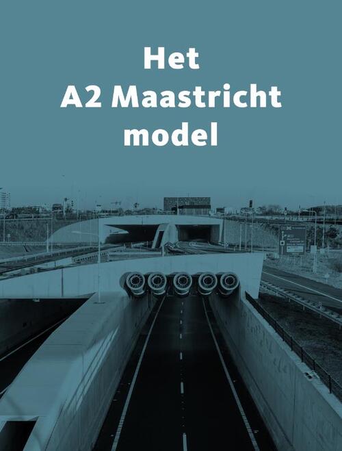 Projectbureau A2 Maastricht / Avenue2 Het A2 Maastricht Model