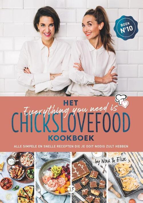 CLF Media B.V. Het everything you need is Chickslovefood-kookboek