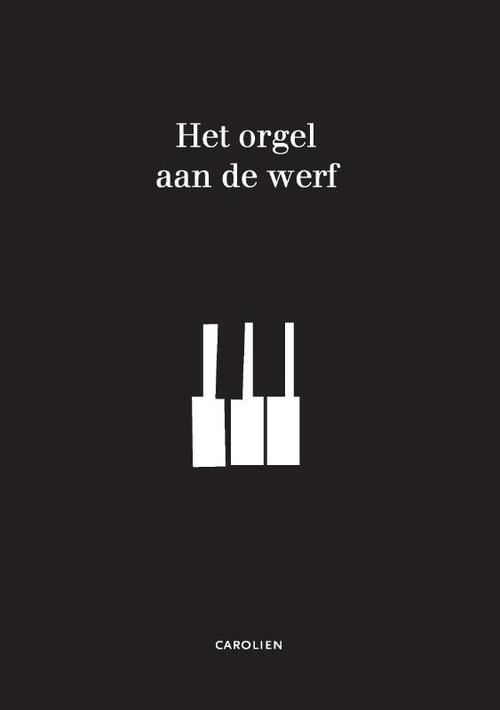 Het orgel aan de werf