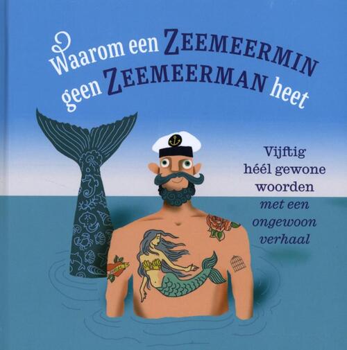 Genootschap Onze Taal Waarom een zeemeermin geen zeemeerman heet