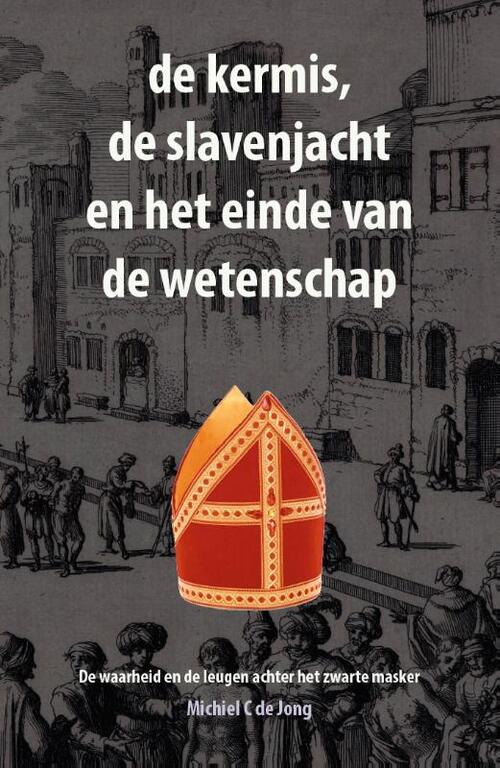 Pumbo.nl B.V. De Kermis, De Slavenjacht En Het Einde Van De Wetenschap