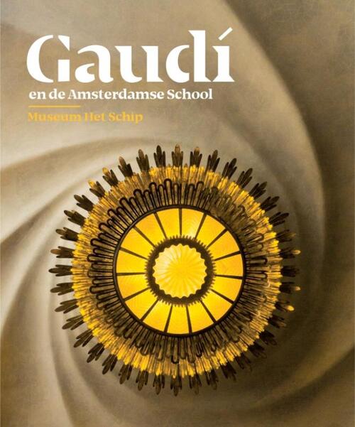 Museum Het Schip Gaudí en de Amsterdamse School