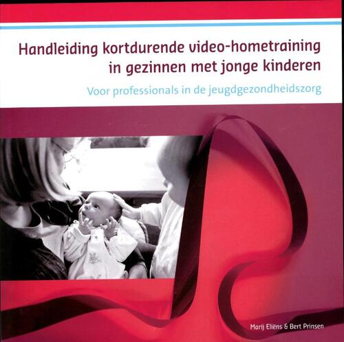 SWP, Uitgeverij B.V. Handleiding kortdurende videohometraining in gezinnen met jonge kinderen