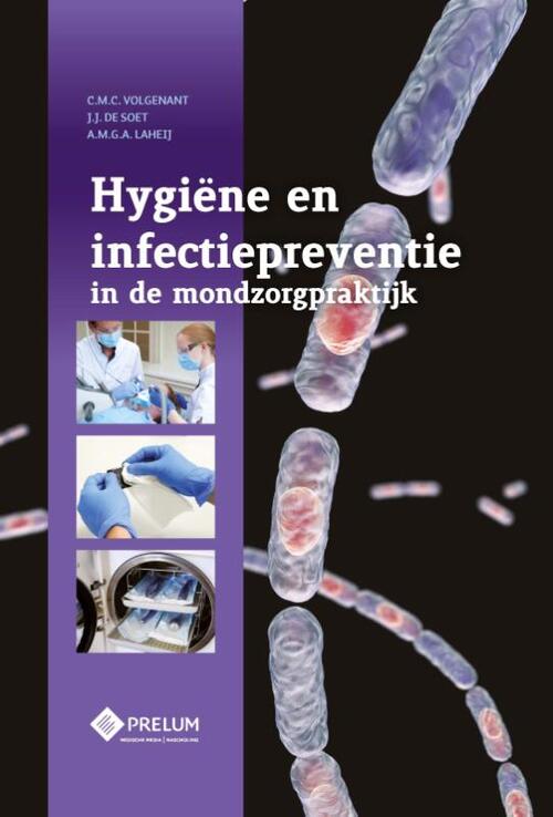 Prelum Uitgevers Hygiëne en infectiepreventie in de mondzorgpraktijk