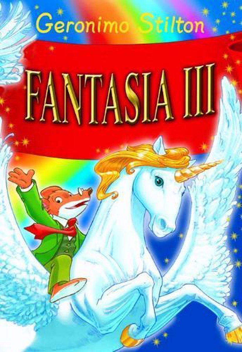 De Wakkere Muis Geronimo Stilton / Fantasia III