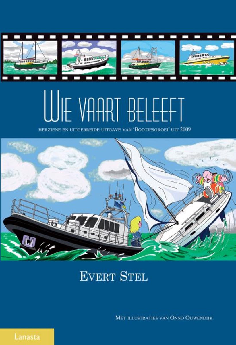 Lanasta Wie vaart, beleeft