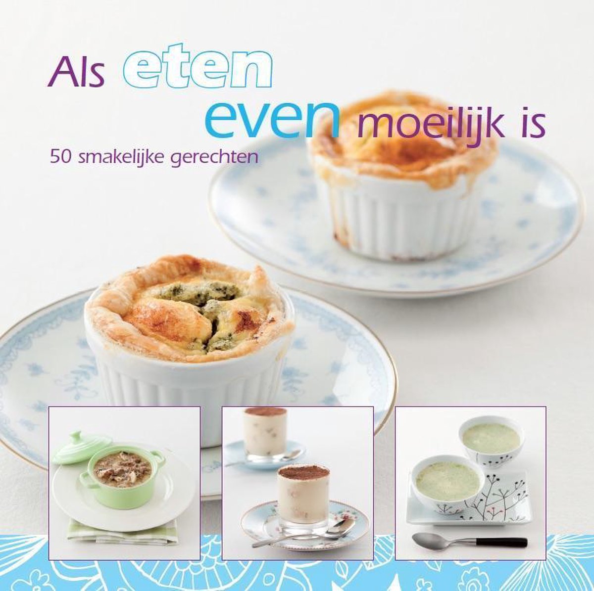 Als eten even moeilijk is