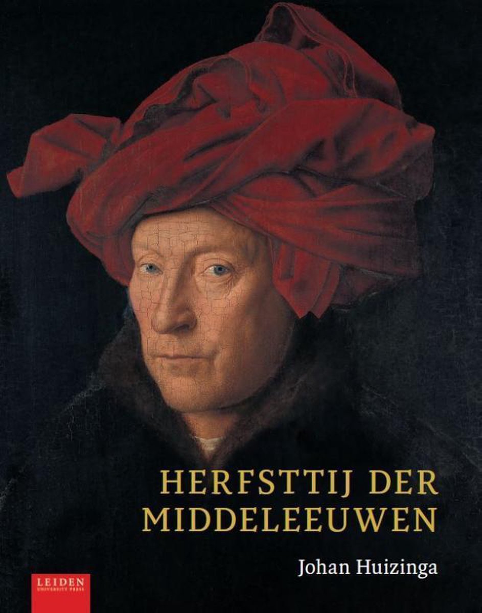 Leiden University Press Herfsttij der Middeleeuwen