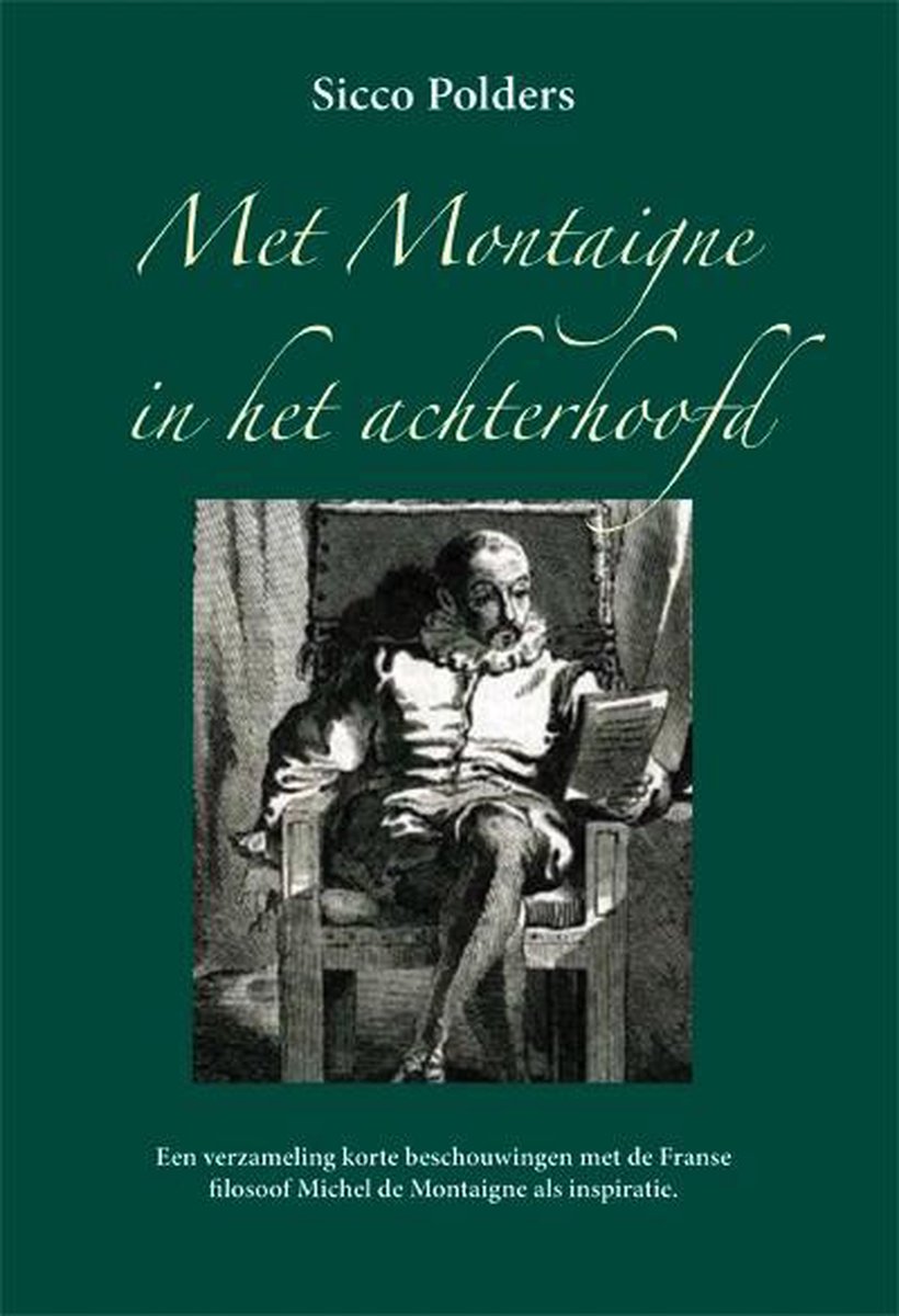 Met Montaigne in het achterhoofd