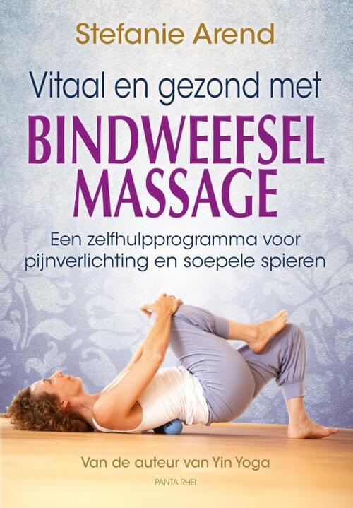 Vitaal en gezond met bindweefselmassage