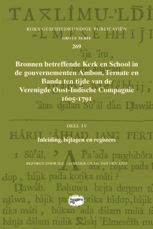 Bronnen betreffende Kerk en School in de gouvernementen Ambon, Ternate en Banda ten tijde van de Verenigde Oost-Indische Compagnie (VOC),1605-1791