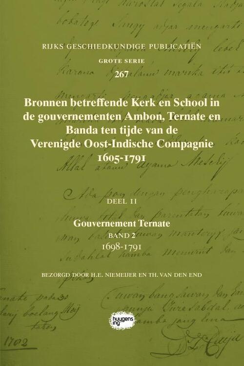 Bronnen betreffende Kerk en School in de gouvernementen Ambon, Ternate en Banda ten tijde van de Verenigde Oost-Indische Compagnie (VOC),1605-1791