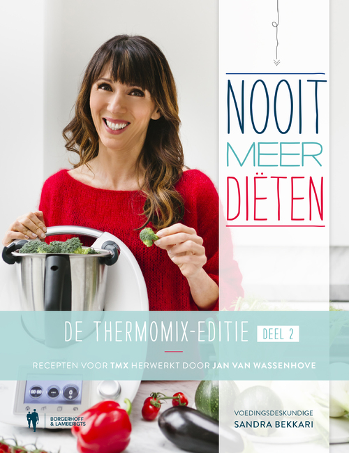 Borgerhoff & Lamberigts Nooit meer diëten - De Thermomix editie 2