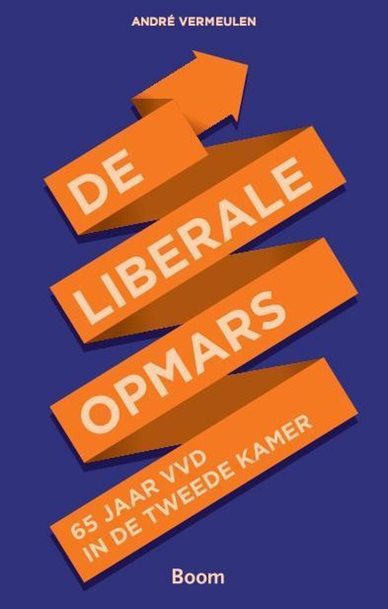 Boom Uitgevers De liberale opmars