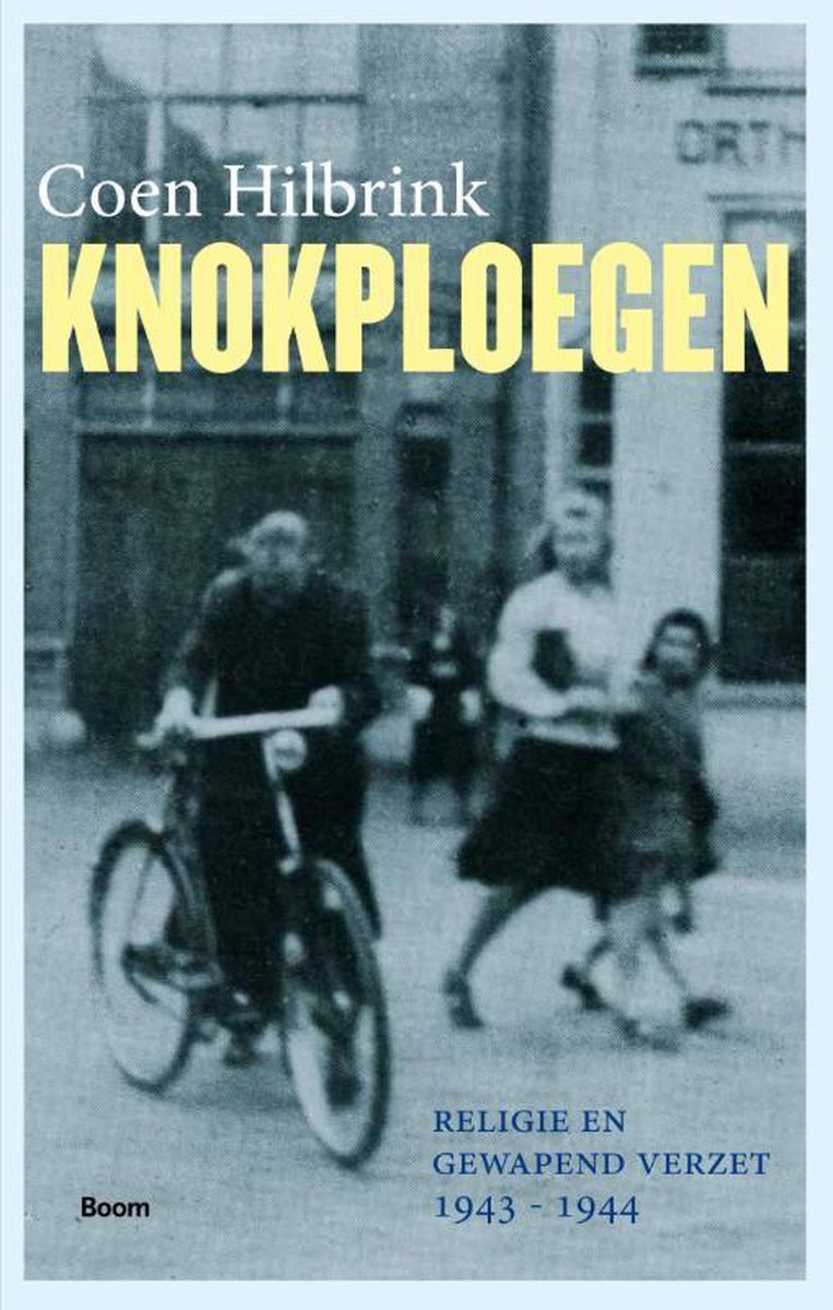 Knokploegen - Religie en gewapend verzet, 1943-1944