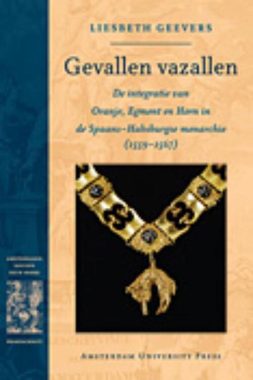 Amsterdam University Press Amsterdamseen Eeuw Reeks Gevallen vazallen - Goud