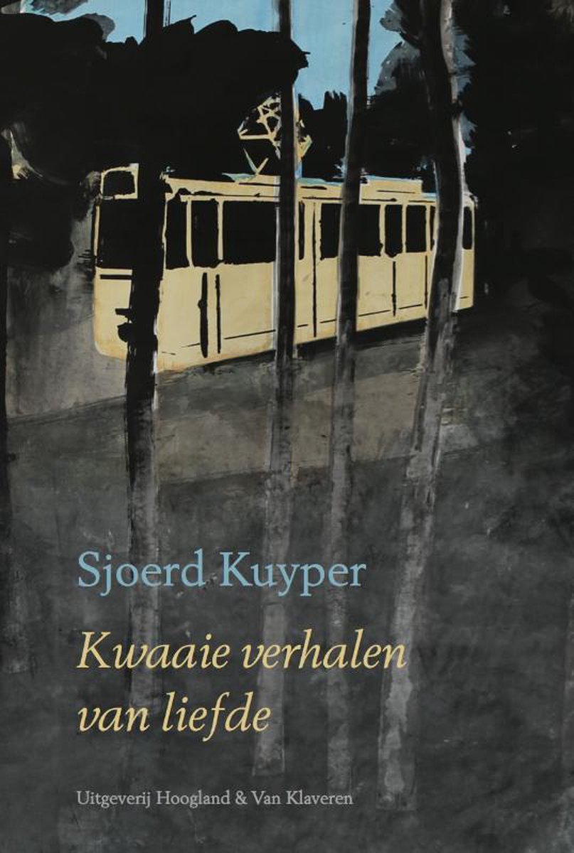 Hoogland & Van Klaveren, Uitgeverij Kwaaie Verhalen Van Liefde