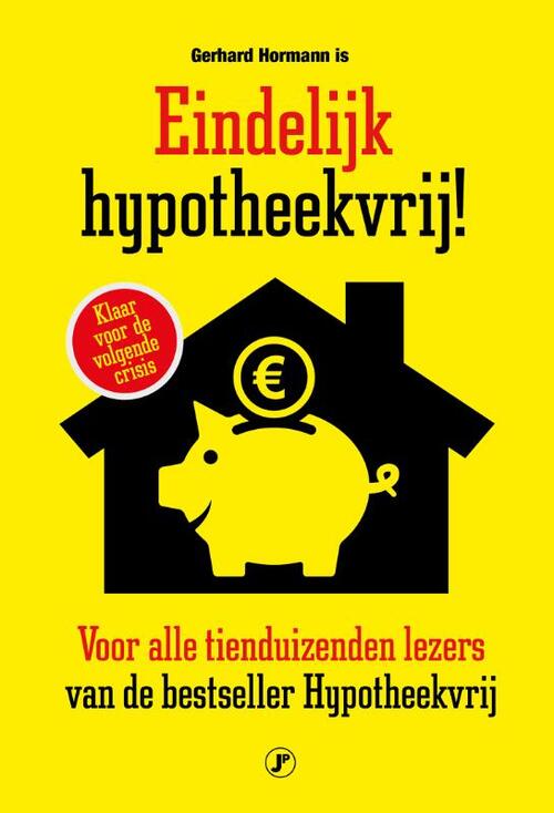 Just Publishers Eindelijk hypotheekvrij!