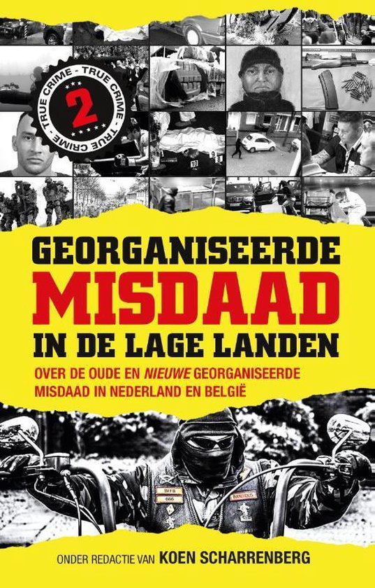 Georganiseerde misdaad in de Lage Landen, deel 2